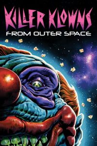 Poster for the movie "Killer Klowns from Outer Space"