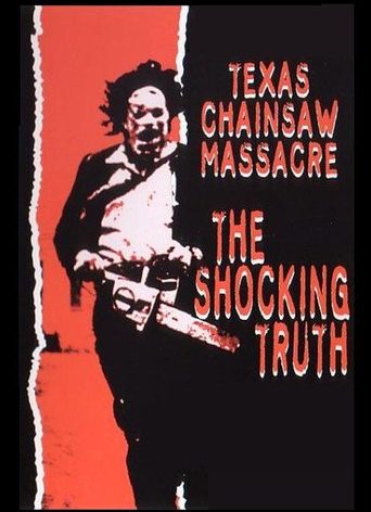 Poster for the movie "Texas Chainsaw Massacre: The Shocking Truth"