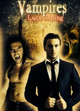 Poster for the movie "Vampires: Lucas Rising"