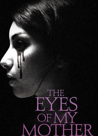 Poster for the movie "The Eyes of My Mother"
