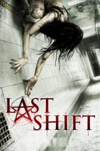 Poster for the movie "Last Shift"