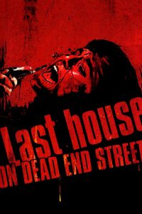 Poster for the movie "The Last House on Dead End Street"