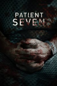 Poster for the movie "Patient Seven"