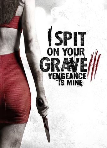 Poster for the movie "I Spit on Your Grave III: Vengeance is Mine"