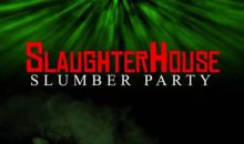 Kickstarter for Dustin Mills Productions’ Slaughterhouse Slumber Party!!