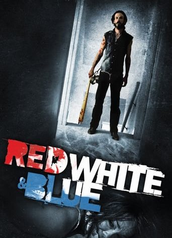 Poster for the movie "Red White & Blue"