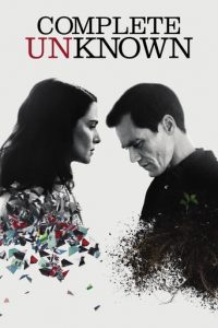 Poster for the movie "Complete Unknown"