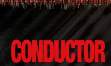 Alex Noyer’s Short Film Conductor Goes International Ambitions of Musical Stardom End in Mayhem Conductor Will Screen at Morbido In November!!