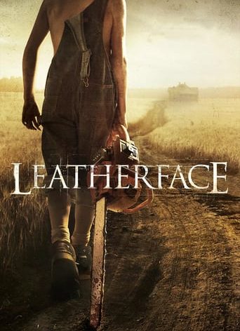 Poster for the movie "Leatherface"