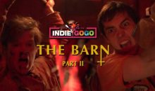 THE BARN 2 still needs your help to reach it’s goal for the sequel!!