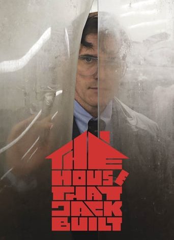 Poster for the movie "The House That Jack Built"