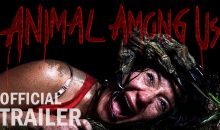 Friday the 13th Meets Dog Soldiers in “Animal Among Us”!!