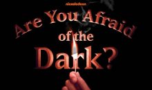 Are You Afraid Of The Dark? Premiere Event October 7th!!