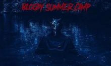 Trailer and poster for Bloody Summer Camp starring Felissa Rose!!