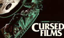 Check out trailer for Shudder’s Cursed Films!!