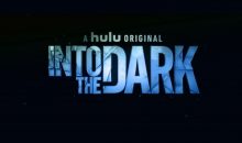 Hulu’s “Into the Dark” Celebrates Mother’s Day in May With New Horror Movie ‘Delivered’