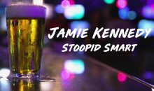 JAMIE KENNEDY : STOOPID SMART   – Share a hilarious new clip with your readers before the premiere!!