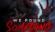 Official Trailer : WE FOUND SOMETHING – Coming this September!!