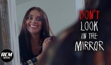 Don’t Look in the Mirror | Short Horror Film!!